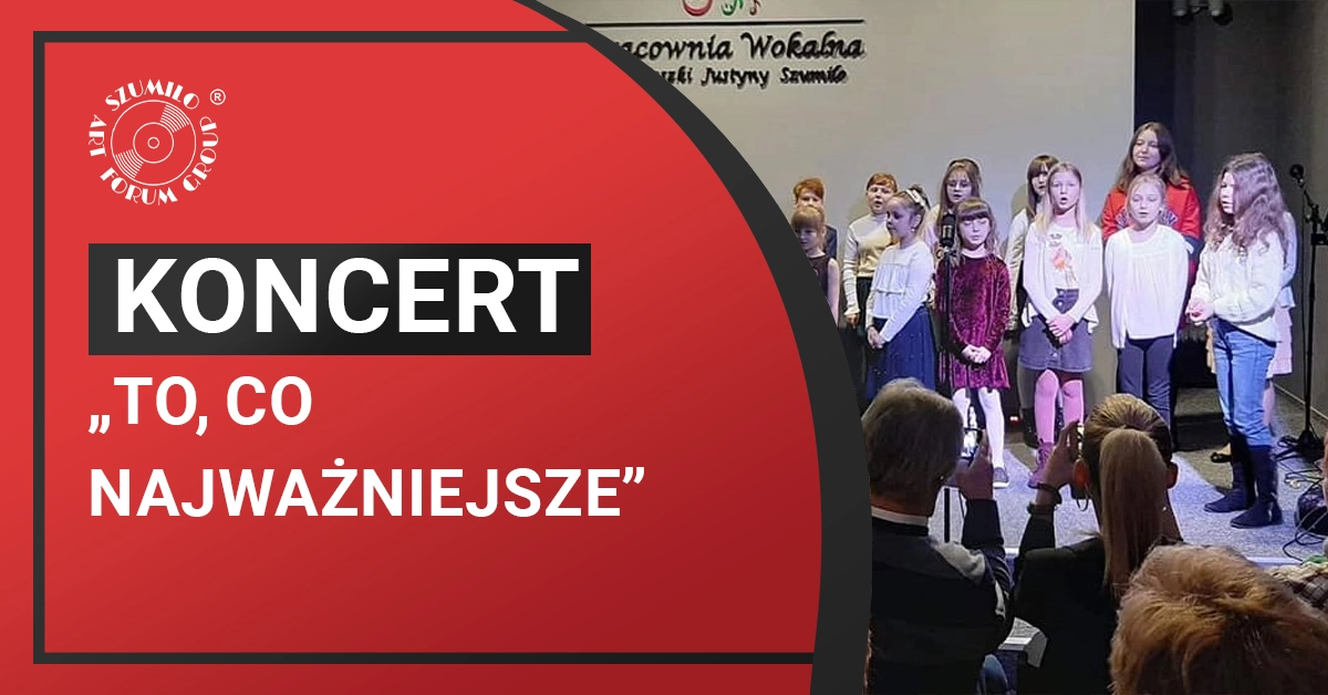 Wzruszający koncert „To, co najważniejsze”
