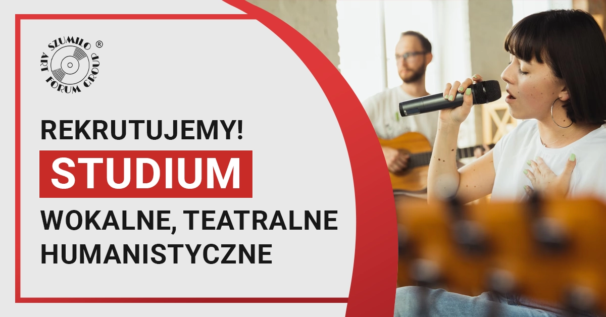 Rekrutacja! Studium Wokalne, Teatralne, Humanistyczne