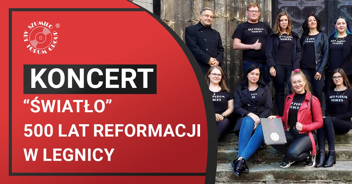 500 lat reformacji w Legnicy. Koncert „Światło”