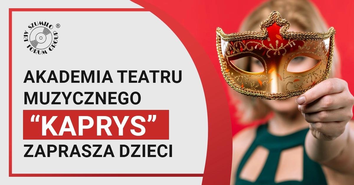 Rekrutacja do Dziecięcej Akademii Teatru Muzycznego „Kaprys”