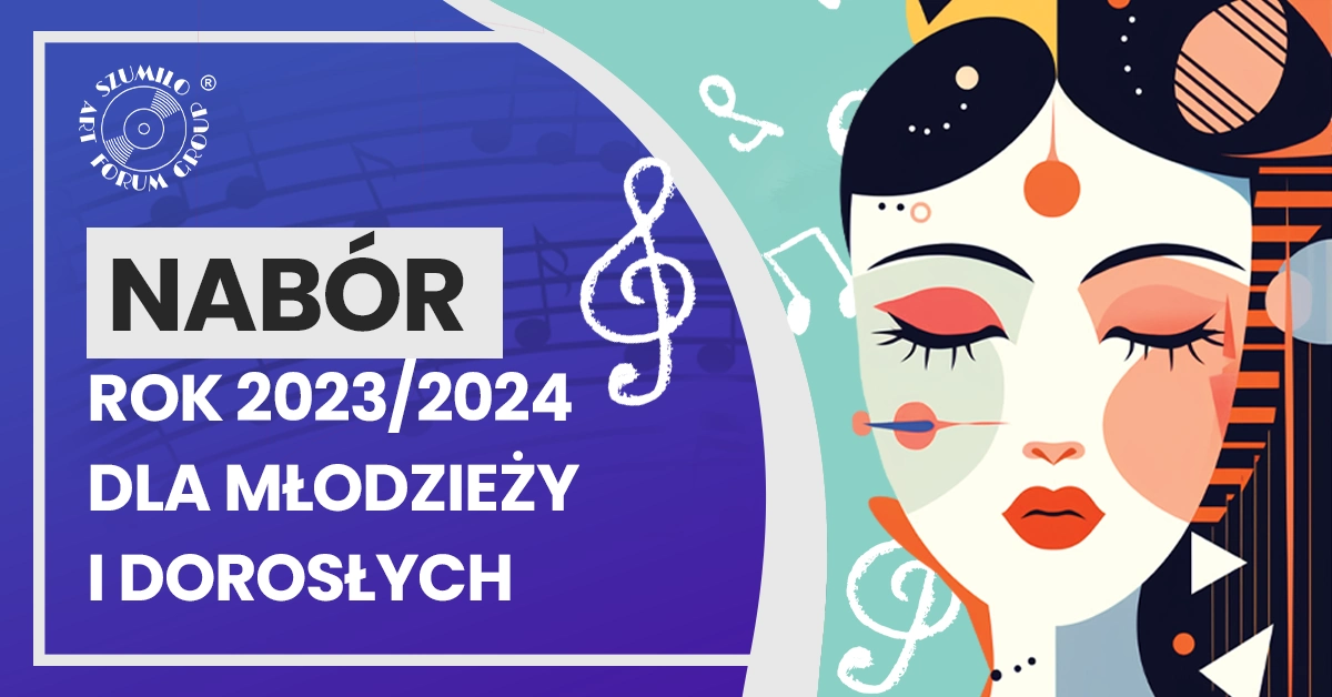 Nabór na rok szkolny 2023/2024 oferta nauka śpiewu dla młodzieży i dorosłych