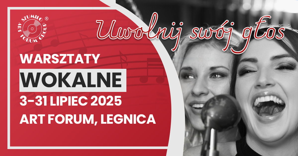 Letnie Warsztaty Wokalne „Uwolnij swój głos”