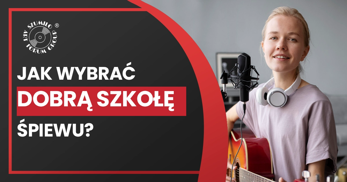 Jak wybrać dobrą szkołę śpiewu?