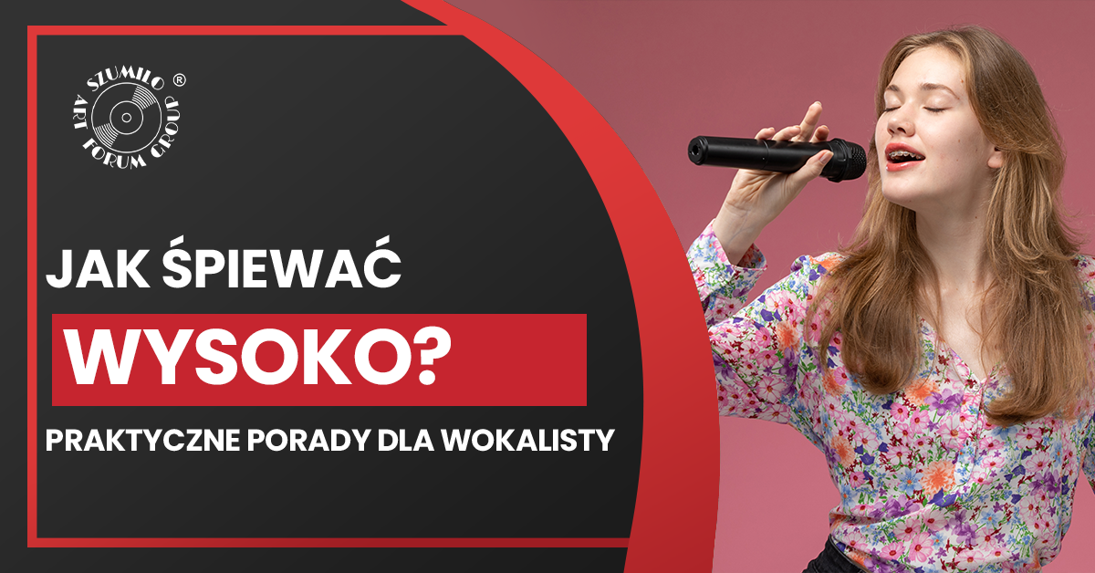 Jak śpiewać wysoko – praktyczny poradnik dla wokalisty